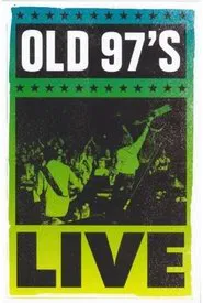 Poster do filme Old 97's: Live