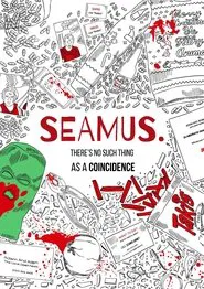 SEAMUS. Now, Then and Before movie poster