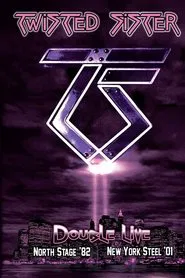 Twisted Sister: North Stage '82 movie poster