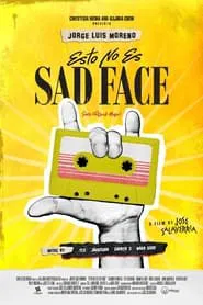 Poster do filme This Is Not SadFace