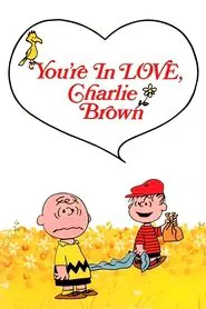 You're in Love, Charlie Brown movie poster