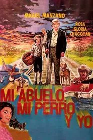 Mi Abuelo, Mi Perro y Yo movie poster