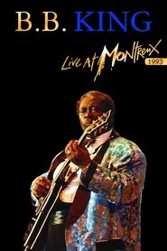 B.B. King: Live At Montreux 1993 movie poster