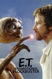 E. T., an Emotional Blockbuster movie poster