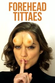 Forehead Tittaes movie poster