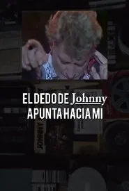 Poster do filme El dedo de Johnny apunta hacia mí
