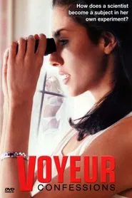 Voyeur Confessions movie poster