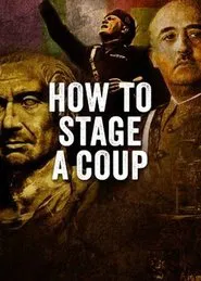 How to Stage a Coup movie poster
