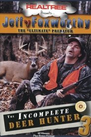 The Incomplete Deer Hunter 3 movie poster