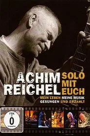 Achim Reichel - Solo mit Euch movie poster