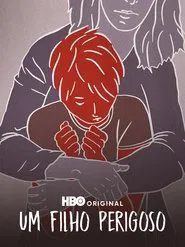 Poster do filme Um Filho Perigoso
