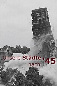 Unsere Städte nach '45 movie poster