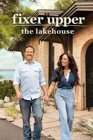 Fixer Upper: The Lake House tv show poster