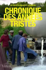 Chronique Des Années Tristes movie poster