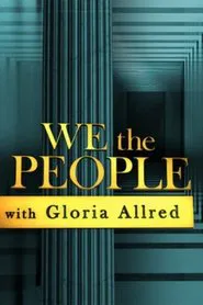 We the People with Gloria Allred tv show poster