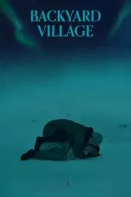 Backyard Village movie poster