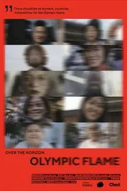 Over the Horizon. Olympic Flame movie poster