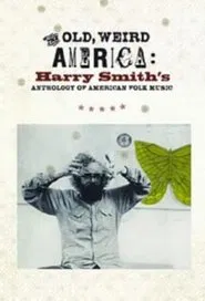Poster do filme The Old, Weird America: Harry Smith's Anthology of American Folk Music