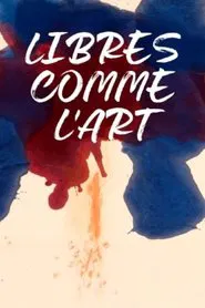 Libres comme l'art : peintres américaines des années 1950 movie poster