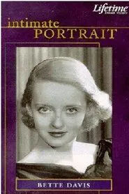 Poster do filme Intimate Portrait: Bette Davis