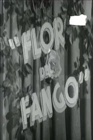 Flor de fango movie poster
