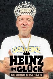 Heinz im Glück - Goldene Geschäfte tv show poster