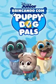 Poster da série Brincando com Puppy Dog Pals