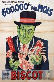 Six cent mille francs par mois movie poster