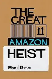 The Great Amazon Heist movie poster