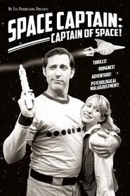 Space Captain: Captain of Space! movie poster