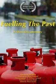 Fuelling The Past movie poster