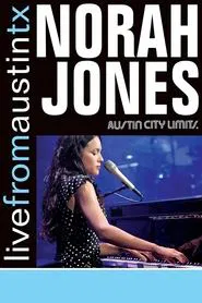 Norah Jones: Live From Austin, TX movie poster