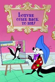 Louvre Come Back to Me! movie poster