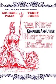 The Complete and Utter History of Britain tv show poster