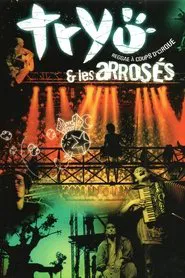 Tryo & Les Arrosés - Reggae à coups d'cirque movie poster