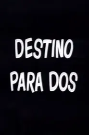 Destino para dos movie poster