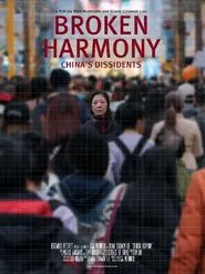 Broken Harmony: China's Dissidents movie poster