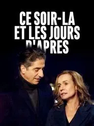 Ce soir-là et les jours d'après movie poster