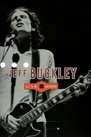 Jeff Buckley - Live in Chicago movie poster