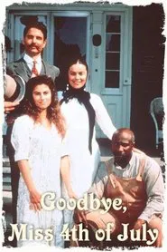 Goodbye, Miss 4th of July movie poster
