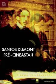 Santos Dumont: Pré-Cineasta? movie poster