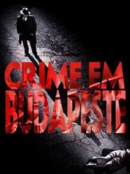 Poster do filme Crime em Budapeste