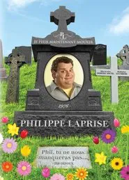 Poster do filme Philippe Laprise: Je peux maintenant mourir