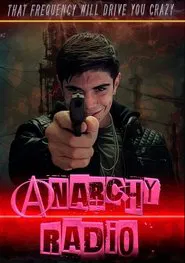 Anarchy Radio movie poster