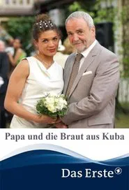 Papa und die Braut aus Kuba movie poster