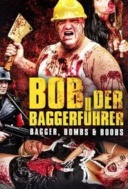 Baggerführer Bob movie poster