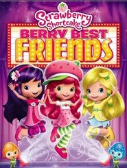 Strawberry Shortcake: Berry Best Friends movie poster
