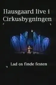 Niels Hausgaard: Lad os finde festen movie poster