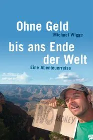 Ohne Geld bis ans Ende der Welt tv show poster