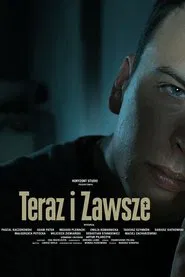 Poster do filme Teraz i zawsze